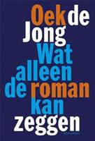 Wat alleen de roman kan zeggen