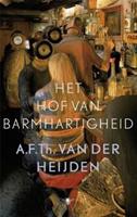 De tandeloze tijd: Het hof van barmhartigheid - A.F.Th. van der Heijden