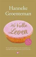 Het volle leven - Hanneke Groenteman