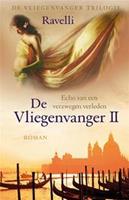 De Vliegenvanger trilogie: Echo van een verzwegen verleden - Ravelli