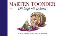 Alle verhalen van Olivier B. Bommel en Tom Poes: Dit loopt uit de hand - Marten Toonder