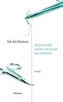 Als je iemand verliest die je niet kan verliezen - Ish Ait Hamou