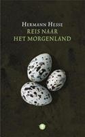 Reis naar het morgenland - Hermann Hesse