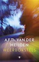 De tandeloze tijd: Weerborstels - A.F.Th. van der Heijden