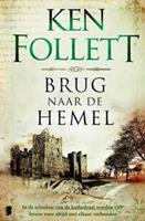 Kingsbridge: Brug naar de hemel - Ken Follett