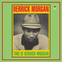 Derrick Morgan - This Is Derrick Morgan (CD)