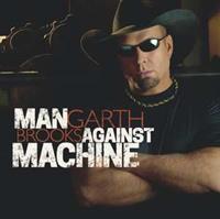 Pearl Records Man Against Machine - Garth Brooks