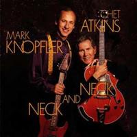 Mark Chet & Knopfler Atkins Neck And Neck