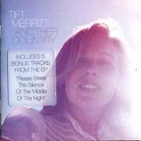 Concord Records Another Country - Tift Merritt
