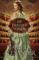 Op lieflijke tonen - Tamera Alexander