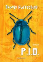 P.I.D. - Bronja Hoffschlag