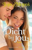 Dicht bij jou - Jojo Moyes