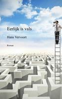 Eerlijk is vals - Hans Vervoort