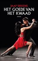 Het goede van het kwaad - Jaap Sikkens