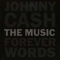 Legacy Forever Words - Johnny Cash