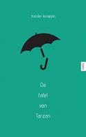De tafel van Tarzan - Xander Jongejan