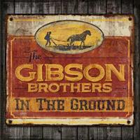 Round Records In The Ground - Gibson Brothers