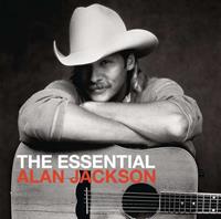 Arista Nashville The Essential Alan Jackson - Alan Jackson