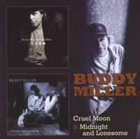 Floating World Cruel Moon/Midnight & Lonesome - Buddy Miller