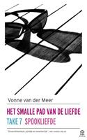 Het smalle pad van de liefde/Take 7/Spookliefde
