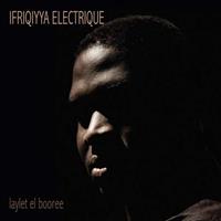 Glitterbeat Records Laylet El Booree - Ifriqiyya Electrique