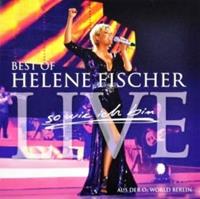 Emi Best Of Live - So Wie Ich Bin - Die Tournee - Helene Fischer