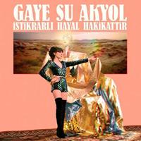 Glitterbeat Records Istikrali Hayal Hakikatti - Gaye Su Akyol