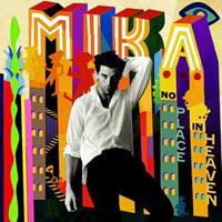 Universal No Place In Heaven - Mika