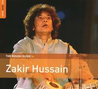 World Music Network Rough Guide To Zakir Hussain - Zakir Hussain