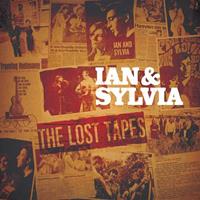 Stony Plain Lost Tapes - Ian & Sylvia