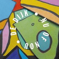 De Dijk - NU OF NOU Caps