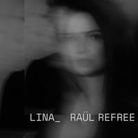 Glitterbeat Lina & Raul Refree - Lina & Raul Refree