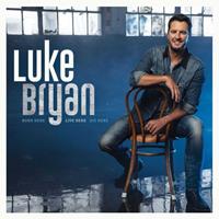 Capitol Born Here Live Here Die Here - Luke Bryan