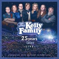 Universal 25 Years Later - Live - Kelly Family