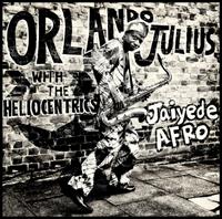 Strut Records Jaiyede Afro - Orlando Julius & The Heliocentri