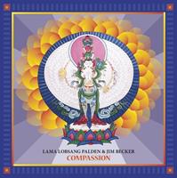 Drag City Compassion - Lama Lobsang Palden & Jim Becker