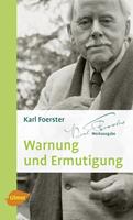 karlfoerster Warnung und Ermutigung