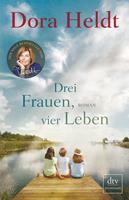 doraheldt Drei Frauen vier Leben