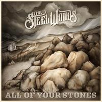 Woods Music All Of Your Stones - Steel Woods