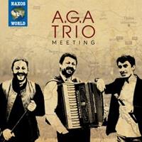 Naxos Meeting - A.g.a Trio