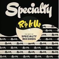 Rip It Up: The Best Of Specialty Records