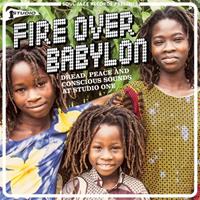 Souljazz Fire Over Babylon - Dread, Peace And Conscious Sounds At Studio One - V/a (various Artists)