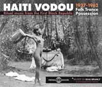 Fremeaux & Associes Haiti Vodou 1937-1962. Folk Trance Possession - Ri - Various