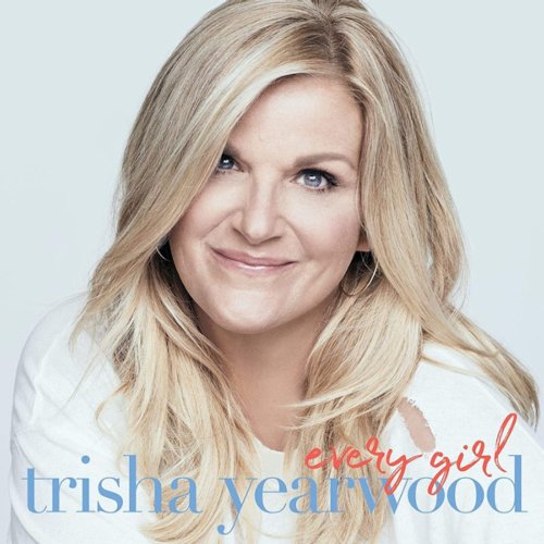 Gwendolyn Every Girl - Trisha Yearwood