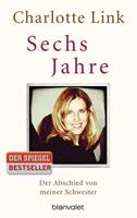 Charlotte Link Sechs Jahre