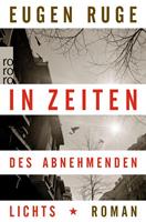 Van Ditmar Boekenimport B.V. In Zeiten Des Abnehmenden Lichts - Ruge, Eugen