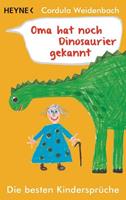 Cordula Weidenbach Oma hat noch Dinosaurier gekannt