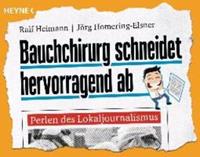 Ralf Heimann, Jörg Homering-Elsner Bauchchirurg schneidet hervorragend ab