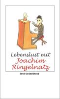 Joachim Ringelnatz Lebenslust mit 