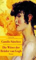 Van Ditmar Boeken B.V. Die Witwe Der Brüder Van Gogh - Sánchez, Camilo